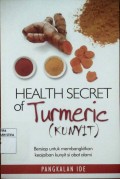 Health Secret of Turmeric(Kunyit)
