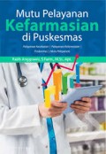 Penilaian Mutu Pelayanan Kefarmasian Di Puskesmas