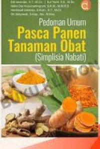 Pedoman Umum Pasca Panen Tanaman Obat (Simplisia Nabati)