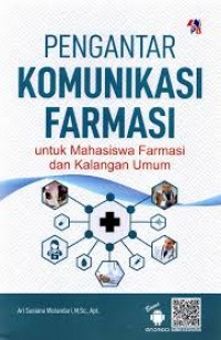 Pengantar Komunikasi Farmasi : untuk Mahasiswa Farmasi dan Kalangan Umum