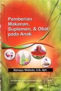 Pemberian Makanan, Suplemen, & Obat Pada Anak