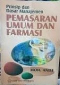 Prinsip dan Dasar Manajemen Pemasaran Umum Dan Farmasi