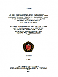 Uji Efek Ekstrak Etanol Daun Jambu Biji (Psidium guajava L) Terhadap Penurunan Kadar Gula Darah Tikus Putih Jantan (Rattus norvegicus) Yang Diinduksi Pakan Tinggi Lemak dan Streptozotocin