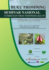 PROSIDING SEMINAR NASIONAL TUMBUHAN OBAT INDONESIA (TOI) KE-50 Penggalian, Pelestarian, Pemanfaatan dan Pengembangan Berkelanjutan Tema Khusus Bawang Dayak (Eleutherine palmifolia) dan Tabat Barito (Ficus Deltoidea ) Sumber Bahan Farmasi Potensial Dari Bumi Borneo