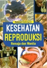 Image of Kesehatan Reproduksi Remaja dan wanita cet.1