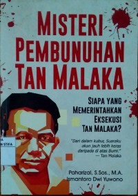 Misteri Pembunuhan Tan Malaka