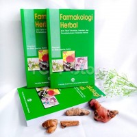Farmakologi Herbal : Plus Tabel Toksisitas, Interaksi, dan Penatalaksanaan Toksisitas Herbal