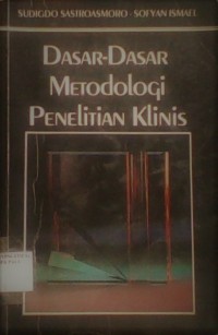 Dasar-dasar Metodologi Penelitian Klinis