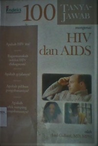 100 Tanya jawab mengenai HIV dan AIDS