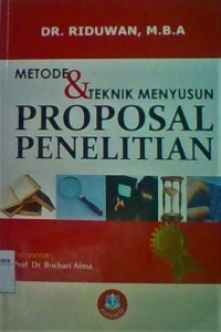 Metode & Teknik Menyusun Proposal Penelitian