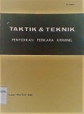 Taktik & Teknik Penyidikan Perkara Kriminil