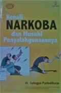 Kenali Narkoba dan Musuhi Penyalagunaannya