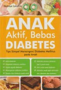 Anak Aktif, Bebas Diabetes