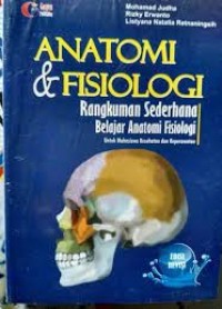 Anatomi & Fisiologi Rangkuman Sederhana Belajar Anatomi Fisiologi