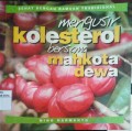 Mengusir Kolesterol bersama mahkota dewa