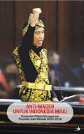 Anti Mager untuk Indonesia Maju: Kumpulan Pidato Kenegaraan Presiden Jokowi 2015-2019