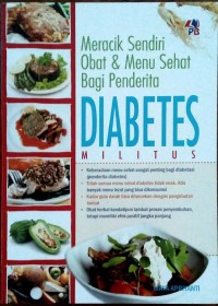 Meracik Sendiri Obat & Menu Sehat Bagi Penderita Diabetes Melitus