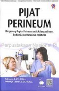 Pijat Perineum Mengurangi Ruptur Perineum Untuk Kalangan Umum,Ibu Hamil, dan Mahasiswa Kesehatan