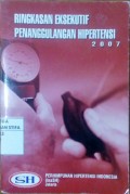 Ringkasan Eksekutif Penanggulangan Hipertensi 2007