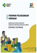 Pedoman Pelaksanaan Program Gerakan Masyarakat Cerdas Menggunakan Obat (GeMa CerMat)